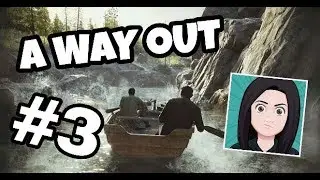A Way Out #3