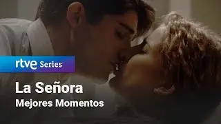Леди: 1x10 — Лучшие моменты | Сериал RTVE
