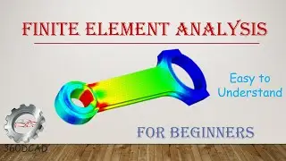 Introduction to Finite Element Analysis and its importance over Classical / Analytical method