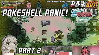 Pokeshell Panic! Part 2: Beetas Into Hydrogen (ONI: Spaced Out!)