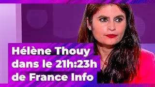 Hélène Thouy dans le 21h:23h de France Info