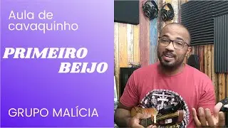 APRENDA UMA GRANDE SUCESSO DOS ANOS 90 PRIMEIRO BEIJO - MALÍCIA ( AULA DE CAVAQUINHO)