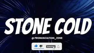 How to Pronounce STONE COLD Correctly | English Pronunciation Guide #facts