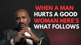 WHEN A MAN HURTS A GOOD WOMAN HERE'S WHAT FOLLOWS