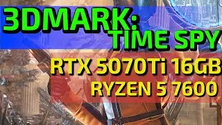 3DMARK TIMESPY | RTX 5070 Ti 12GB + RYZEN 5 7600 | SCORE: 21468