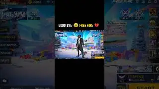 GOOD BYE FREEFIRE 💔RAISTAR🥺😭#viralvideo #freefire #raistar#ffshorts #freefiremax