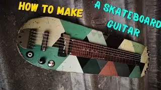 DIY skateboard electric guitar