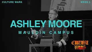 Culture Wars - Week 2 - Mauldin Campus