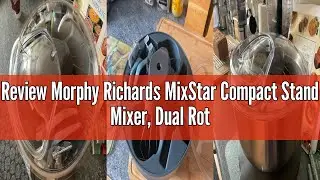 Review Morphy Richards MixStar Compact Stand Mixer, Dual Rotating Beaters, Whisks & Dough Hooks, Bui