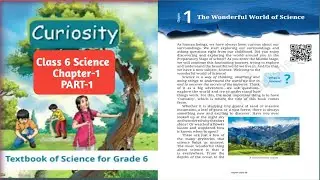 Class 6 Science Chapter-1| Curiosity-The Wonderful World of Science NCERT New Book Hindi Explanation