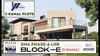 DHA LAHORE | PHASE-6 | BLOCK-E (1-KANAL) | LATEST UPDATE | VISIT BY SREL | OCTOBER-2022