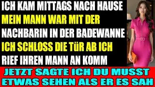 Mein Mann war mit unserer Nachbarin im Badezimmer ich schloss die Tür und schmiedete meinen Plan