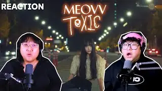 MEOVV  'TOXIC' MV | REACTION!