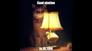[RU] HL2DM Cool stories: Episode 10 | Jerk (2020) | Part 2