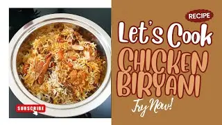 Chicken Biryani Recipe | Roasted Basmati Rice Method | Fluffy & Aromatic