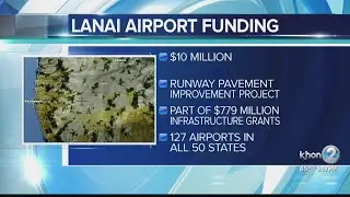 Lanai's Airport will receive $10 million for repairs