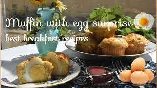 Muffin with Egg Surprise: Cook delicious foods like pro