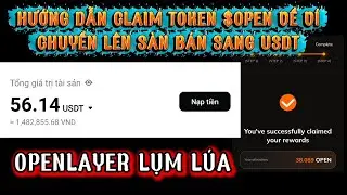 🌐 Hướng dẫn Claim Token $OPEN (OpenLayer) & B&aacute;n Tr&ecirc;n S&agrave;n