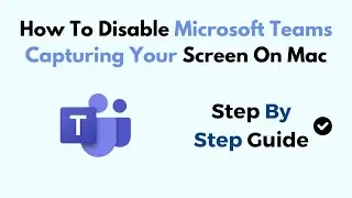 Как отключить захват экрана в Microsoft Teams на Mac