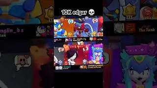 10K Edgar In my Match 💀💀. GLOBAL #1 EDGAR @Linglin_bs .