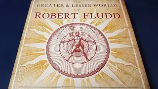 The Greater and Lesser Worlds of Robert Fludd [Esoteric Book Review]