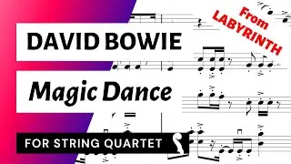 Magic Dance (David Bowie) from LABYRINTH for String Quartet | SHEET MUSIC