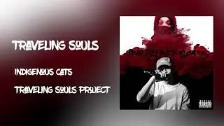 INDIGENOUS CATS - Traveling Souls