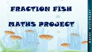 FRACTION FISH | MATHS PROJECT | HOW TO MAKE FRACTION FISH