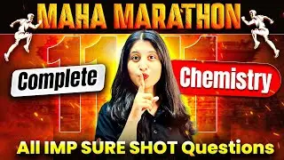 CHEMISTRY MAHA-MARATHON: Full Syllabus Revision + Sure Shot Questions! 🔥HSC 2026 | Siona Ma'am
