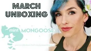 MINT MONGOOSE UNBOXING + TRY ON MARCH 2018