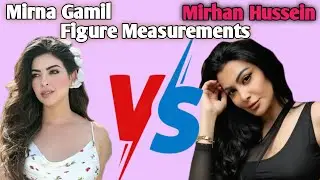 Mirhan Hussein 🆚 Mirna Gamil Figure Measurements