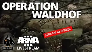 Gruppe Adler: Operation Waldhof | Arma 3 Livestream in 4K@30fps (Reupload)