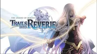 Trails into Reverie Part 6