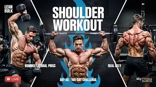 Day 48: Shoulder Workout | 100 Day Lean Bulk Challenge