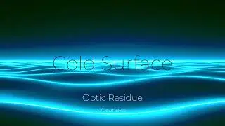 Cold Surface &ndash; Minimal Ambient & Optic Residue Soundscape 2025 | Full Album | Yoruneko