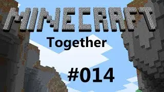 Let's Play Together Minecraft #014 [German] Kein Scrollrad in Sicht