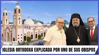 Iglesia ortodoxa explicada por uno de sus obispos