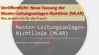 Neuausgabe Muster-Leitungsanlagen-Richtlinie 09/2020 (MLAR) - Was &auml;ndert sich?
