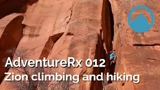 Zion national park climbing and hiking | AdventureRx 012
