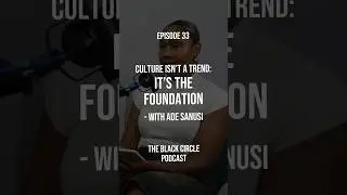 Build Your Own Lane: Ade Sanusi on Superfan Strategy, Culture & Creative Legacy #CulturalStrategy