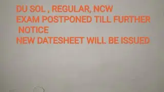 DU SOL EXAMS POSTPONED TILL FURTHER NOTICE