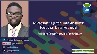 Microsoft SQL for Data Analysts: Focus on Data Retrieval