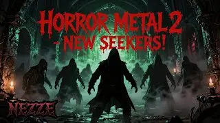 New Seekers! - A haunted story part 2. (Gothic Rock / Dark Metal fusion) - Nezze