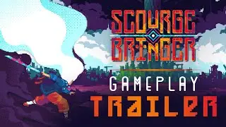 ScourgeBringer - Gameplay trailer (All platforms)