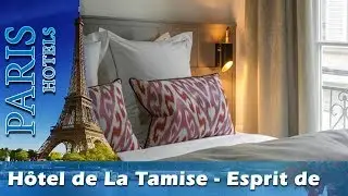 H&ocirc;tel de La Tamise - Esprit de France - Paris Hotels, France