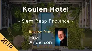 Koulen Hotel 5⋆ Review 2019