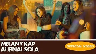 MELANY KAP - AL FIN SOLA - (OFFICIAL VIDEO) REGGAETON 2018 / CUBATON 2018