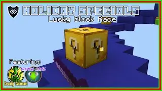 Lucky Block Race feat: @CraftingMantis and @CrankyCalamari​