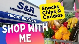 S&R Grocery Shopping /Price Update July 2022 (Snacks, Chips and Candies )