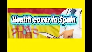 Health insurance in Spain for British 
